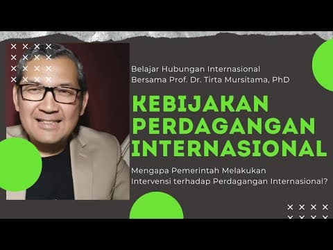 Thumbnail for Kebijakan Perdagangan Internasional by Tirta Mursitama