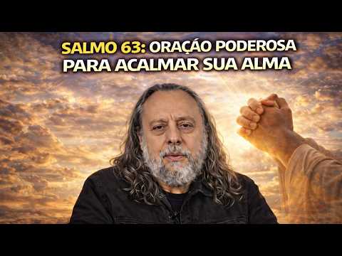 Thumbnail for SALMO 63: ORAÇÃO PODEROSA PARA ACALMAR SUA ALMA by DESEJOS DE SUCESSO