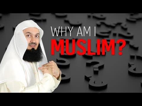 Thumbnail for NEW | Why am I a Muslim? - Mufti Menk by Mufti Menk