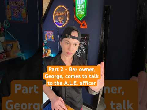 Thumbnail for ALE officer says a bartender served alcohol to a minor. Bar owner checks the cameras #part2 by Michelle The Bartender