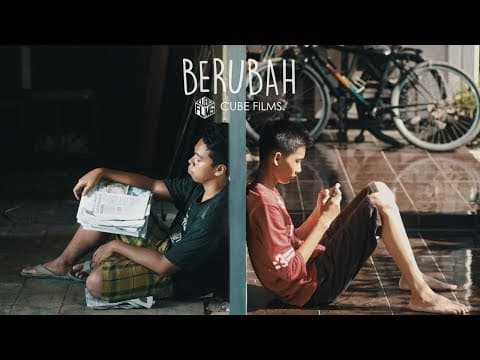 Thumbnail for BERUBAH - Film Pendek (Short Movie) Kemendikbud 2017 by Cube Films