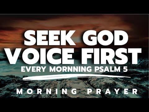 Thumbnail for Psalm 5 | Seeking God's Voice Before the Day Begins | Morning Prayer by Daily MP
