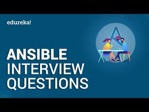 Thumbnail for Top 50 Ansible Interview Questions and Answers 2020 | DevOps Tools | DevOps Training | Edureka by edureka!