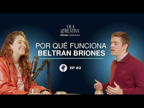 Thumbnail for ¿Por qué funciona Beltran Briones? Claves de su estrategia de marketing | Ola Creativa by Den Borg