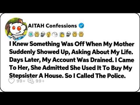 Thumbnail for I Knew Something Was Off When My Mother Suddenly Showed Up, Asking About… Reddit Family Stories by AITAH Confessions