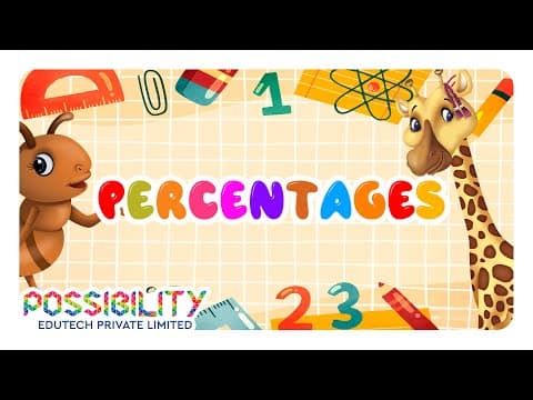 Thumbnail for Understanding Percentages | Fun Animated Math for Grade 5 Kids! by Possibility Edutech