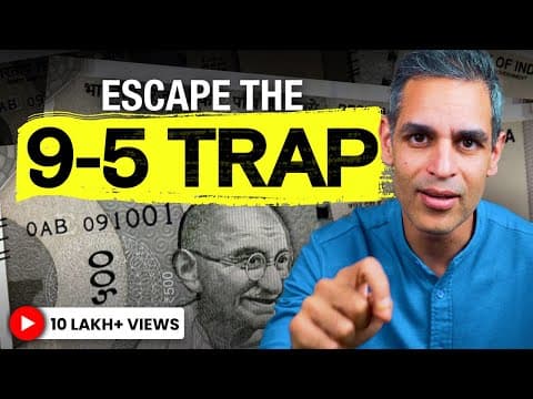 Thumbnail for Escape the 9-5 TRAP: 5 Secrets to FREEDOM | Ankur Warikoo Hindi by warikoo