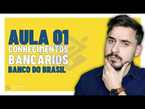 Thumbnail for Aula 01 - Sistema Financeiro Nacional - Banco do Brasil - Curso Banco do Brasil by Willian Capriata