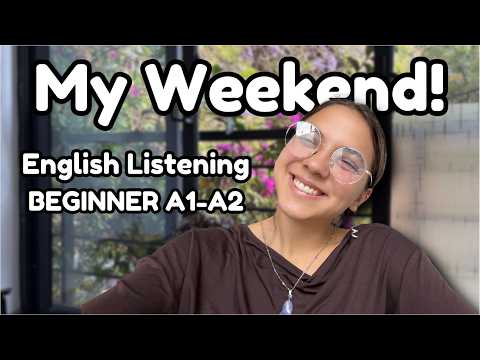 Thumbnail for English Listening Practice for Beginners: My Weekend! (A1-A2) by Miss Honey 🍯 