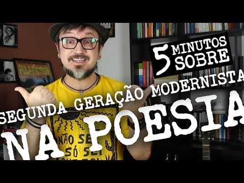 Thumbnail for 5 Minutos sobre: Segunda Geração Modernista na Poesia by LÍTERABRASIL