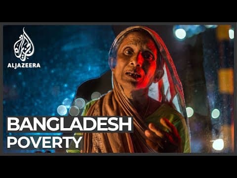 Thumbnail for Bangladesh: One in five people live below poverty line by Al Jazeera English
