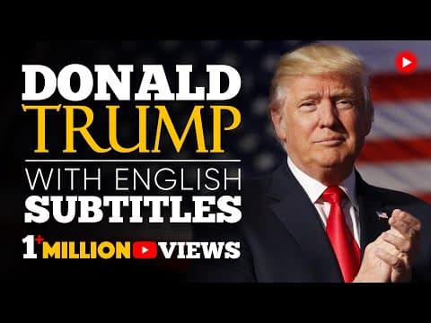 Thumbnail for ENGLISH SPEECH | DONALD TRUMP: Never, Ever Give Up (English Subtitles) by English Speeches