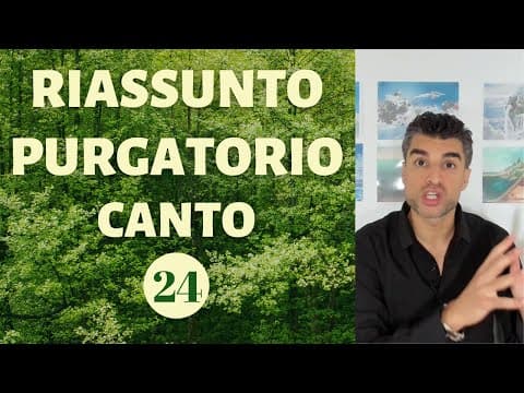 Thumbnail for Purgatorio (Canto 24) Riassunto - Dante Alighieri: Divina Commedia by Letteratura Italiana - Patrick Cherif