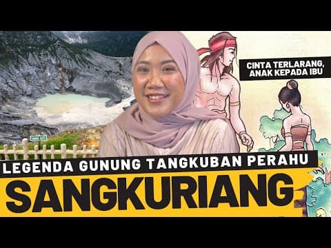 Thumbnail for LEGENDA GUNUNG TANGKUBAN PERAHU - SANGKURIANG by Nadia Omara