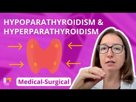 Thumbnail for Hypoparathyroidism and Hyperparathryoidism: Medical-Surgical (Endocrine) | @LevelUpRN by Level Up RN