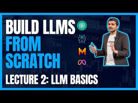 Thumbnail for Lecture 2: Large Language Models (LLM) Basics by Vizuara
