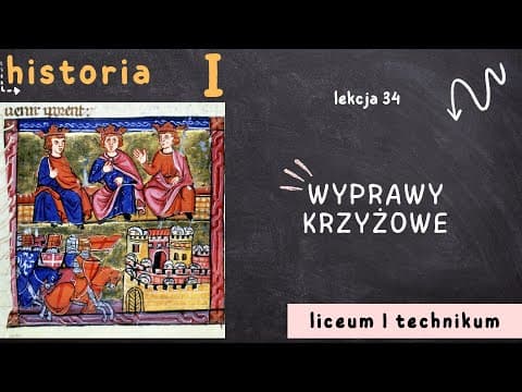Thumbnail for Historia 1 LO [Lekcja 34: Wyprawy krzyżowe - poziom podstawowy] by Krótkie Lekcje