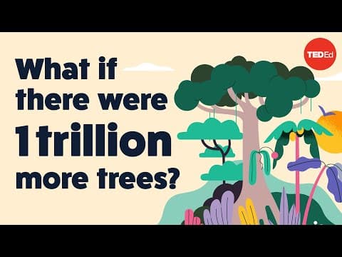 Thumbnail for What if there were 1 trillion more trees? - Jean-François Bastin by TED-Ed