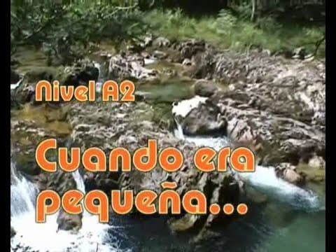 Thumbnail for Cuando era pequeña... Nivel A2 by VideoEle