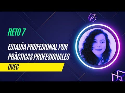 Thumbnail for Tutorial  RETO 7 - Estadía profesional UVEG by Karla Denisse Favela Colín