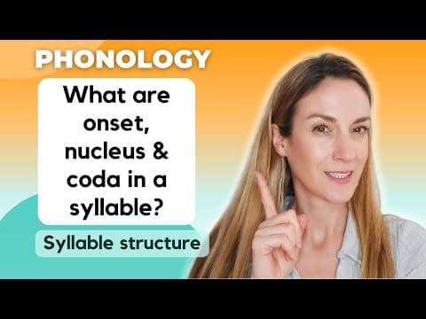 Thumbnail for Syllable structure: What are onset, nucleus & coda? | Phonology by Billie English