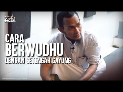 Thumbnail for Cara Berwudhu Dengan Setengah Gayung Sesuai Sunnah - Ustadz Farhan Abu Furaihan by Media Sunnah Aceh TV