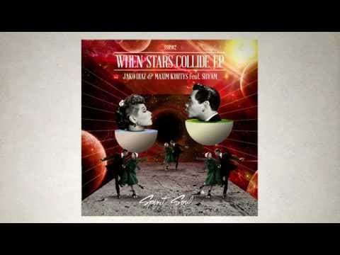 Thumbnail for Jako Diaz & Maxim Kurtys feat. Shyam - When Stars Collide (Original Mix) by SpiritSoulRecords