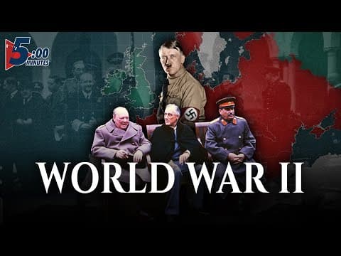Thumbnail for World War 2, Explained in 5 Minutes! by 5 MINUTES