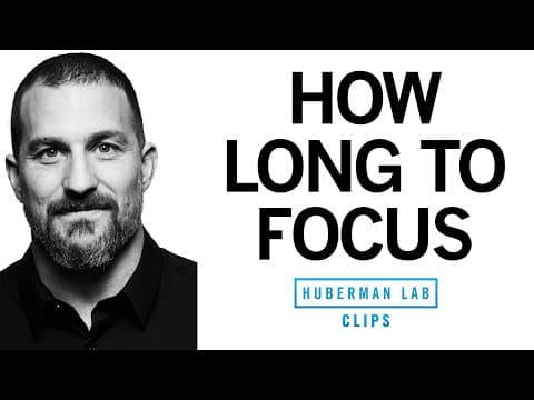Thumbnail for The Ideal Length of Time for Focused Work by Huberman Lab Clips