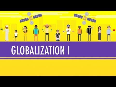 Thumbnail for Globalization I - The Upside: Crash Course World History #41 by CrashCourse