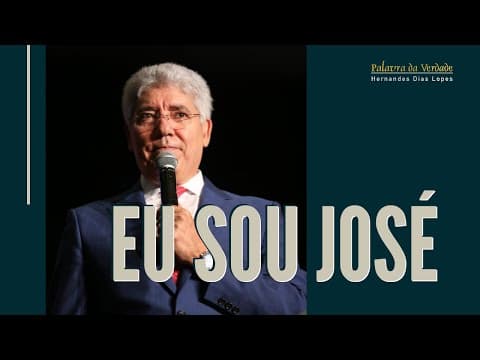 Thumbnail for EU SOU JOSÉ - Hernandes Dias Lopes by Hernandes Dias Lopes