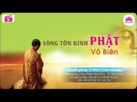 Thumbnail for Lòng Tôn Kính Phật Vô Biên A TT TS THÍCH CHÂN QUANG by Chánh Pháp TV