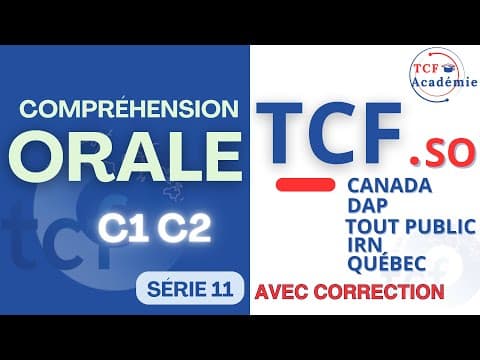 Thumbnail for Préparation TCF Canada| Québec| Tout Public - Compréhension Orale | Série 11 | C1 C2 | Listening TCF by TCF Académie