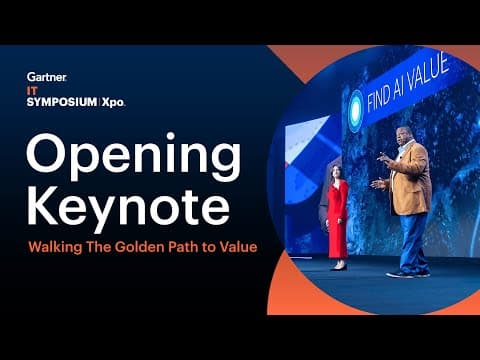 Thumbnail for Opening Keynote: The Golden Path to AI Value | Gartner IT Symposium/Xpo by Gartner