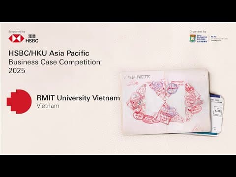Thumbnail for 2025 HSBC/HKU ASP Business Case Competition Final - RMIT University Vietnam by ACRC HKU