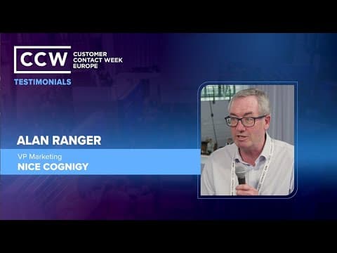 Thumbnail for CCW Europe Summit 2025 testimonial | Alan Ranger, NICE Cognigy by CCW Europe