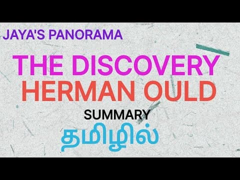 Thumbnail for THE DISCOVERY - ONE ACT PLAY BY HERMAN OULD - SUMMARY IN TAMIL தமிழில் by JAYA'S PANORAMA