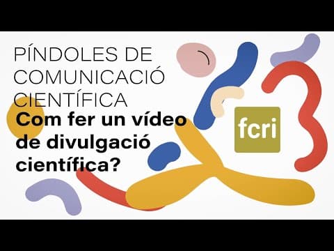 Thumbnail for Com fer un vídeo de divulgació científica? by Fundació Catalana per a la Recerca i la Innovació