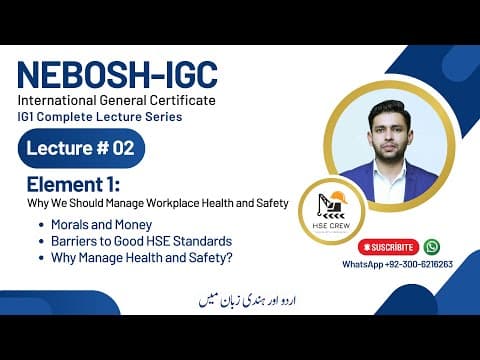 Thumbnail for NEBOSH IGC Lecture 2 (Element 1.1) | Moral Reason to manage health and safety by HSE Crew