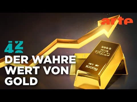 Thumbnail for Warum gehen wir auf Gold so ab? | 42 - Die Antwort auf fast alles | ARTE by ARTEde