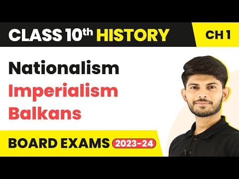 Thumbnail for Nationalism, Imperialism and Balkans | Class 10 History Chapter 1 (2023-24) by Magnet Brains