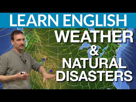 Thumbnail for Learn English Vocabulary: Weather & Natural Disasters by Adam’s English Lessons · engVid
