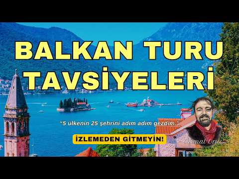 Thumbnail for BALKAN TURU TAVSİYELERİ ⎮ İzlemeden gitmeyin! #balkan #balkanturu #balkanlar by Kemal Oruç