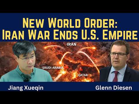 Thumbnail for Jiang Xueqin: New World Order - Iran War Ends U.S. Empire by Glenn Diesen