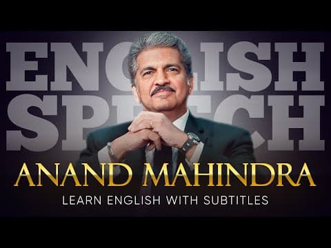 Thumbnail for ENGLISH SPEECH | ANAND MAHINDRA: Purpose in Life (English Subtitles) by English Speeches