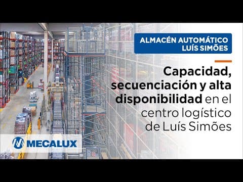 Thumbnail for Capacidad, secuenciación y alta disponibilidad en el centro logístico de Luís Simões by Mecalux España