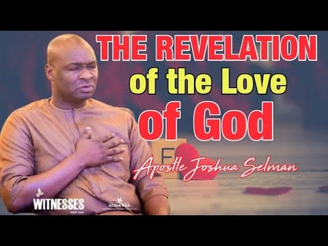 Thumbnail for The revelation of the love of God//Apostle Joshua Selman by The Priest Channel
