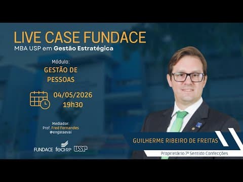 Thumbnail for Live Case MBA Fundace: 7º Sentido Confecções by Fundace - Fundação para Pesquisa e Desenvolvimento da Administração, Contabilidade e Economia