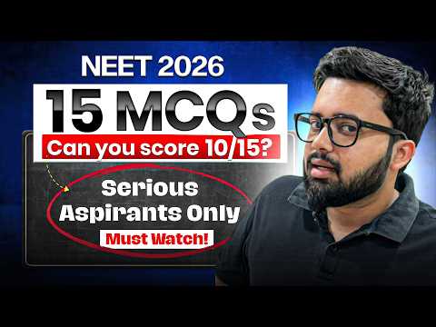 Thumbnail for 15 MCQs for Serious NEET Aspirants | Can You Score 10/15? | HMS #4 by Pranav Pundarik - Unacademy 