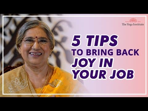 Thumbnail for How to bring back joy into your daily job | Dr. Hansaji Yogendra by The Yoga Institute